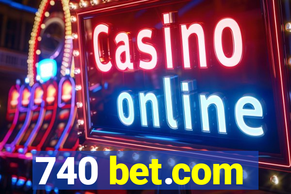 740 bet.com